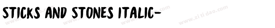 Sticks and Stones Italic字体转换